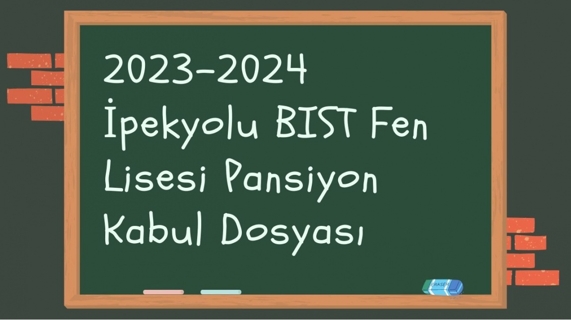 2023-2024 İpekyolu BIST Fen Lisesi Pansiyon Kabul Dosyası